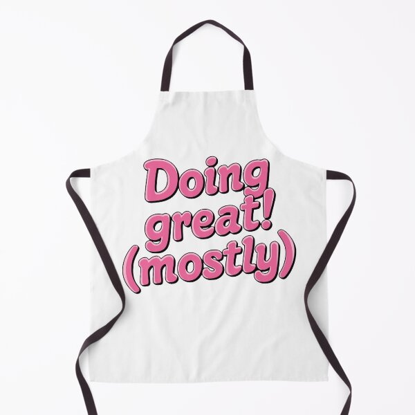 Item preview, Doing Great (Mostly). Pink Sarcasm designed and sold by PMCreative.