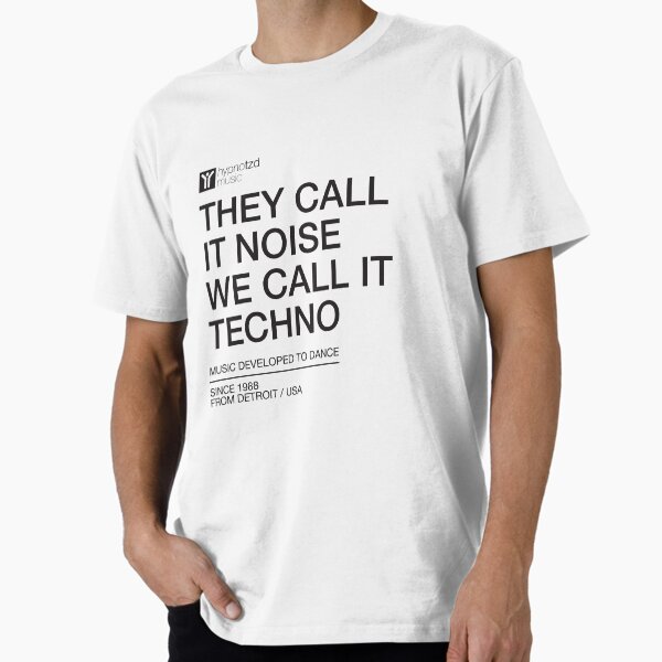 Item preview, They Call It Noise We Call It Techno, for Electronic Music Djs designed and sold by paulo silveira.