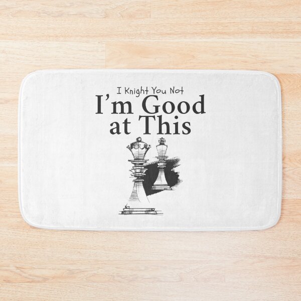 Item preview, I knight you not, I'm good at this designed and sold by Peerless-Prime.