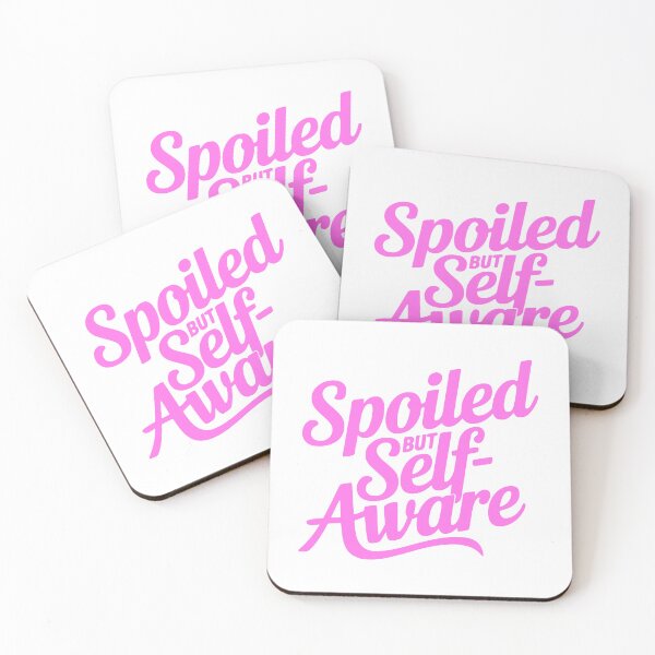 Item preview, Spoiled But Self Aware! Pink Girly designed and sold by PMCreative.