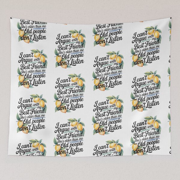Item preview, I Can't Argue With My Best Friend She's Older Than Me Lemon designed and sold by AniArtPL.