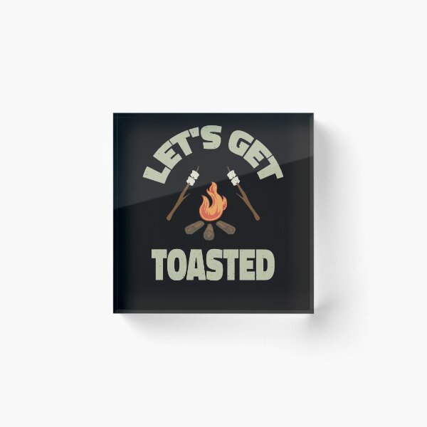 Item preview, Funny Camping Weekend Lets Get Toasted designed and sold by ChromanautMerch.