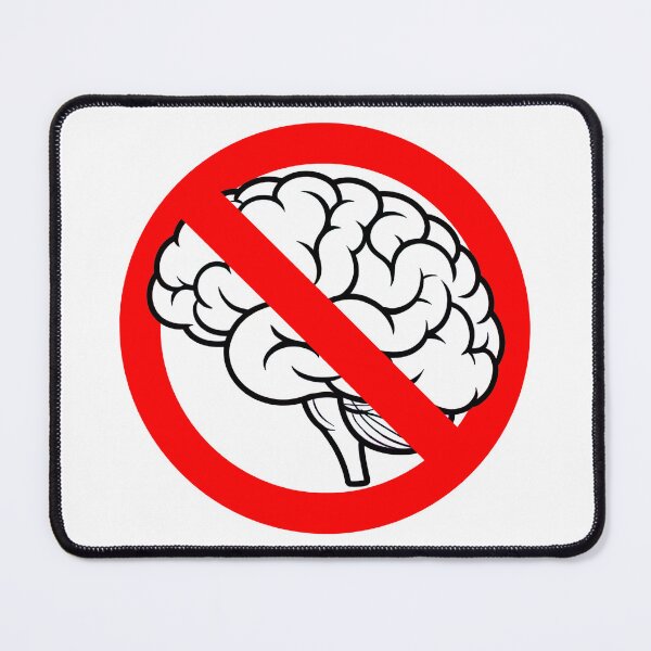 Item preview, No Brain Allowed designed and sold by MonkiFlipp.