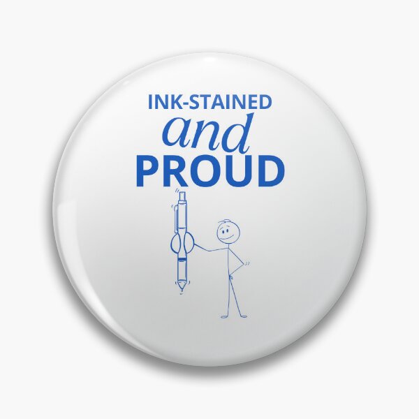 Item preview, Ink-stained and proud designed and sold by Peerless-Prime.