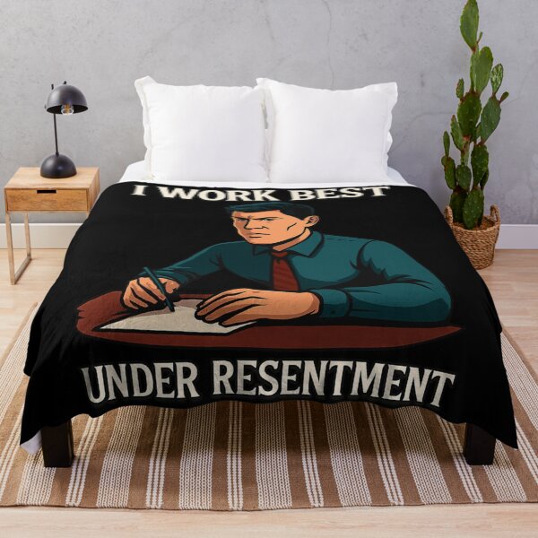 Item preview, I Work Best Under Resentment designed and sold by Neonyx2020.
