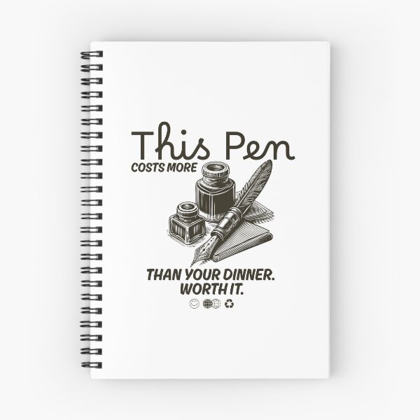 Item preview, This pen costs more than your dinner. Worth it. designed and sold by Peerless-Prime.