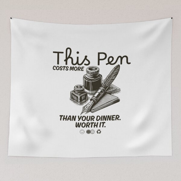 Item preview, This pen costs more than your dinner. Worth it. designed and sold by Peerless-Prime.