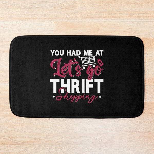 Item preview, Thrift Shopping You Had Me At Let's Go Thrifting designed and sold by tshirtconcepts.