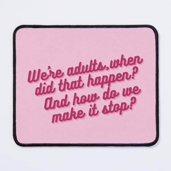Item preview, Greys Quote We're Adults when did that happen? designed and sold by baranskini.