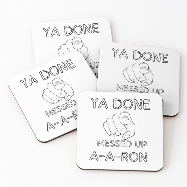 Item preview, Ya Done Messed Up A-A-Ron designed and sold by themisfithistorian.