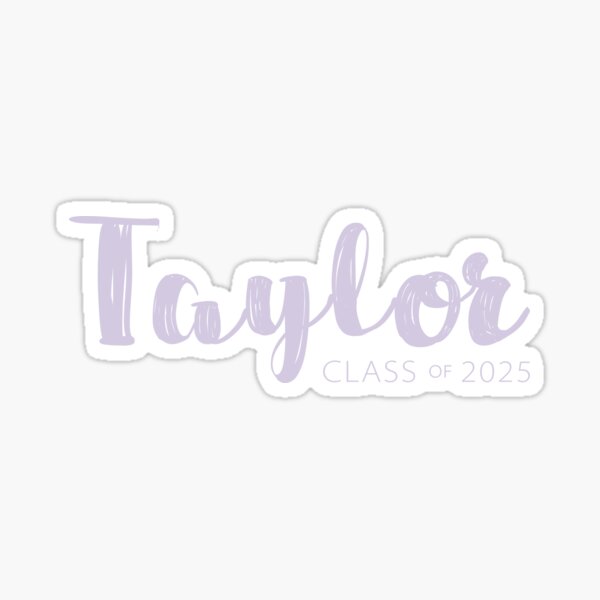 Item preview, TU Class of 2025 - Sticker designed and sold by TaylorUni.
