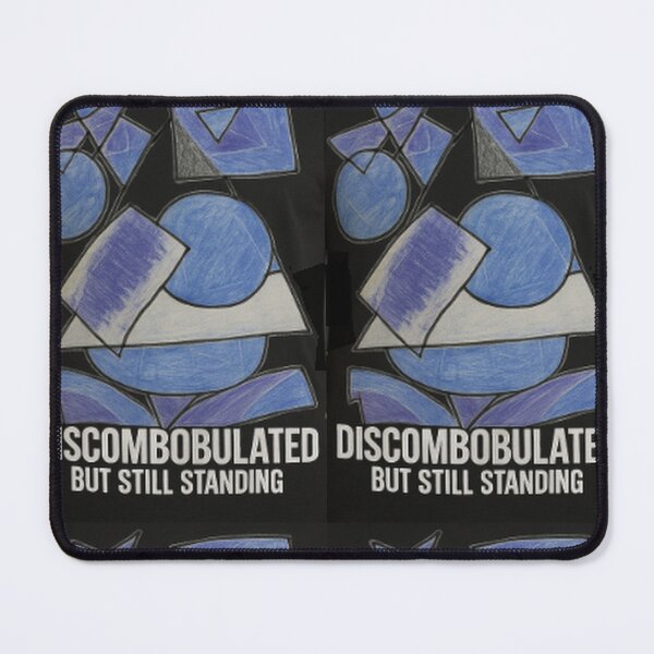 Item preview, Discombobulated But Still Standing designed and sold by SmashingDeals.