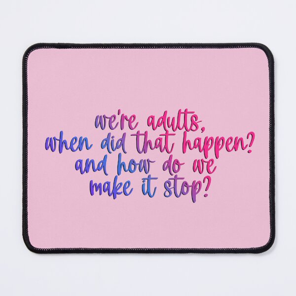 Item preview, Greys Quote We're Adults when did that happen? designed and sold by baranskini.