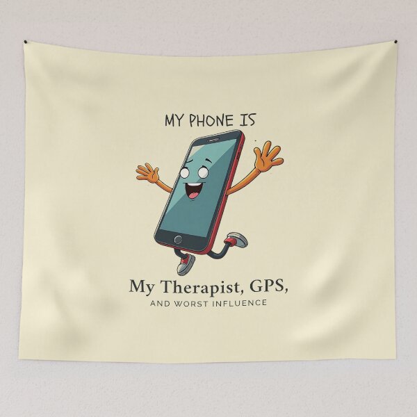 Item preview, My phone is my therapist, gps, and worth influence designed and sold by Peerless-Prime.