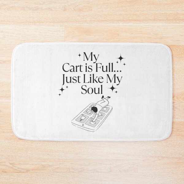 Item preview, My cart is full, just like my soul designed and sold by Peerless-Prime.