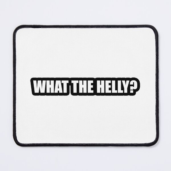 Item preview, What The Helly? designed and sold by Gotta Escape.
