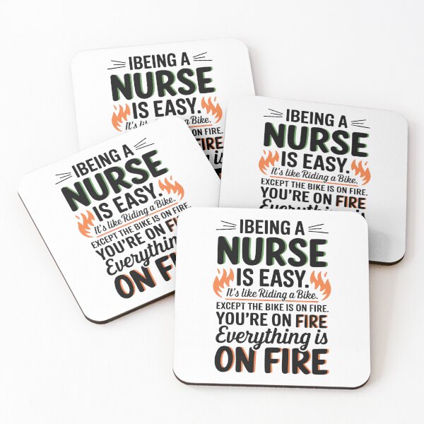Item preview, Being a Nurse Is Easy – Everything Is on Fire Funny Quote designed and sold by Opheli-awould.