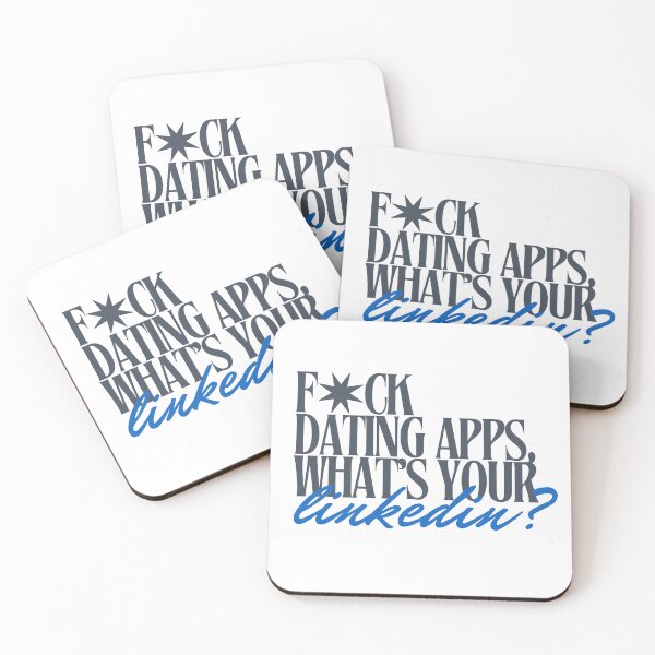 Item preview, F✷CK DATING APPS, WHAT'S YOUR LINKEDIN? designed and sold by hivictoire.