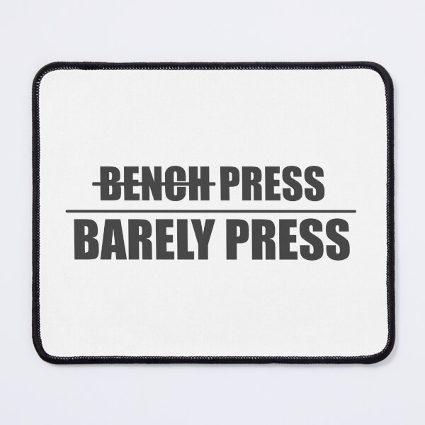Item preview, Bench press, Barely press designed and sold by DefaiLinezen.