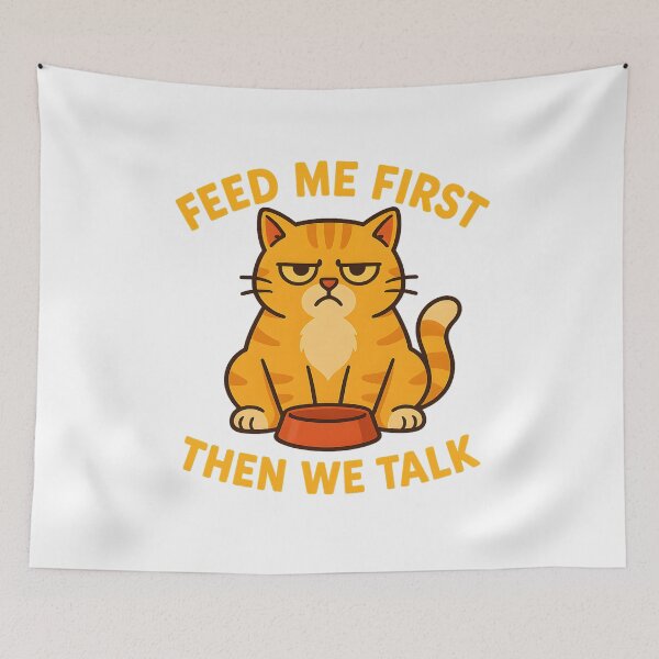 Item preview, Feed Me First, Then We Talk designed and sold by MysticArtisan.