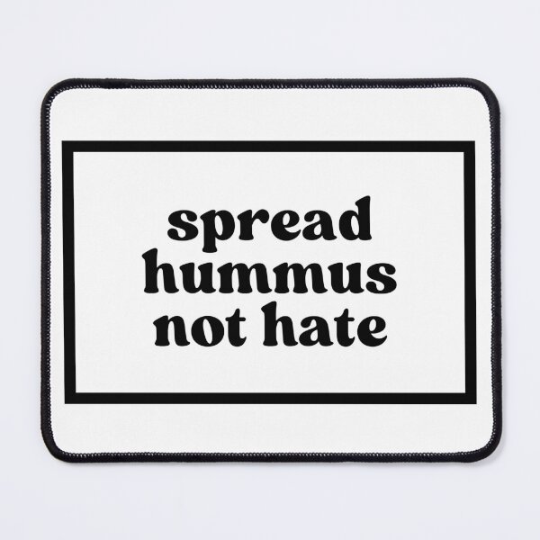 Item preview, spread hummus not hate  designed and sold by CharmStudio.