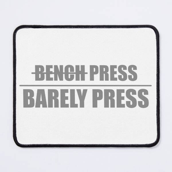 Item preview, Bench press, Barely press designed and sold by DefaiLinezen.