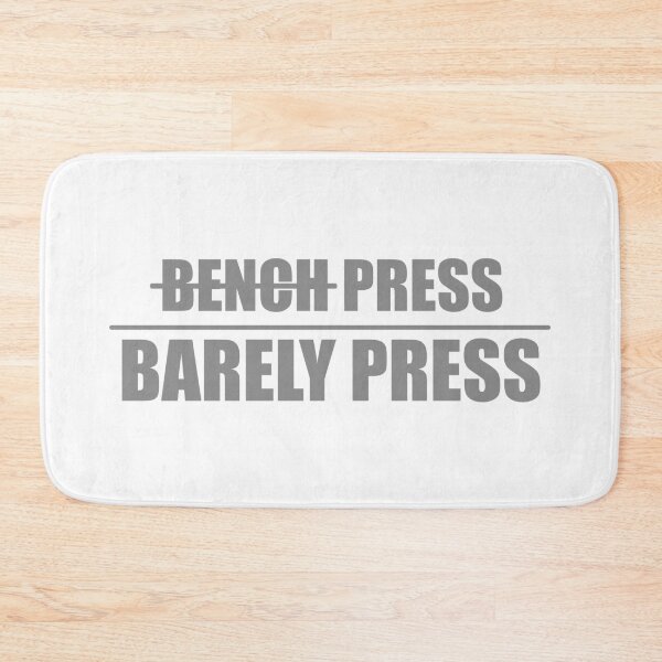 Item preview, Bench press, Barely press designed and sold by DefaiLinezen.
