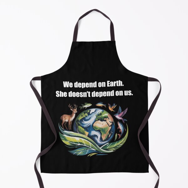 Item preview, We depend on Earth. She doesn’t depend on us. designed and sold by WikaKowalczyk.