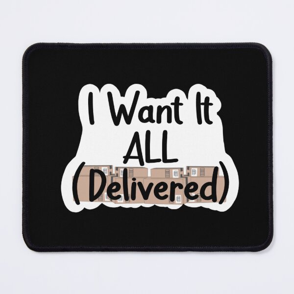 Item preview, I want it all delivered designed and sold by emilieasven.