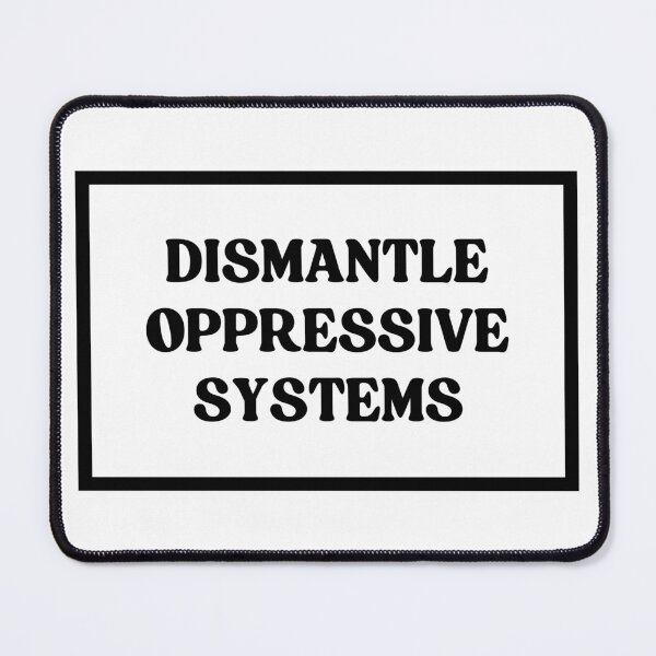 Item preview, Dismantle Oppressive Systems  designed and sold by CharmStudio.