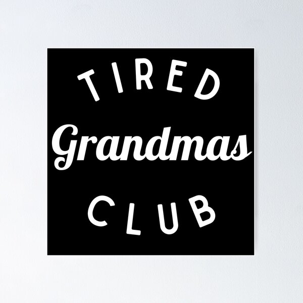 Item preview, Tired Grandmas Club Shirt, Funny Grandma Shirt designed and sold by Sleepy Cat Design.