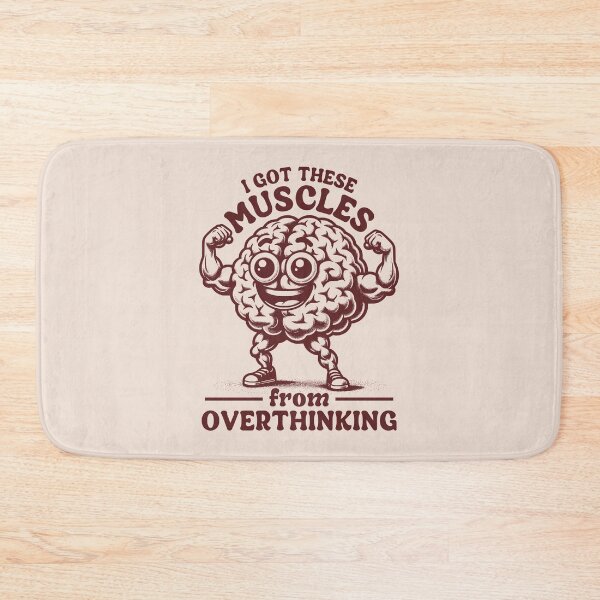 Item preview, I Got These Muscles From Overthinking Funny Overthinker Brain Character designed and sold by KLArtzStore.