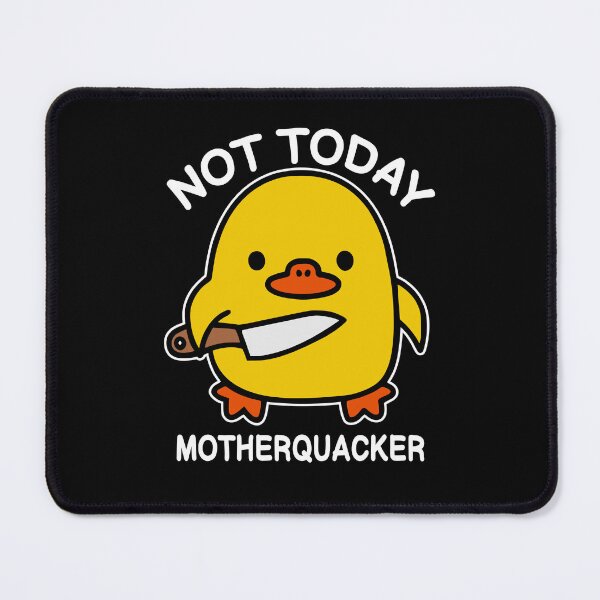 Item preview, Not Today Motherquacker - Yellow Duck - Sarcastic Animal Pun designed and sold by RLYGR8.