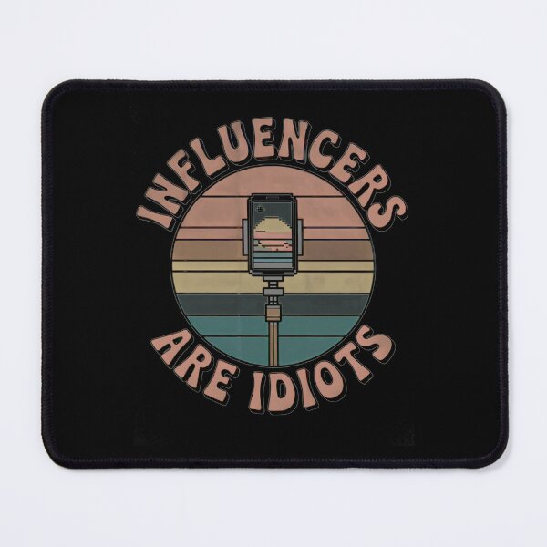 Item preview, Influencers Are Idiots Retro Sarcastic Sunset Humor designed and sold by AScribbler0.