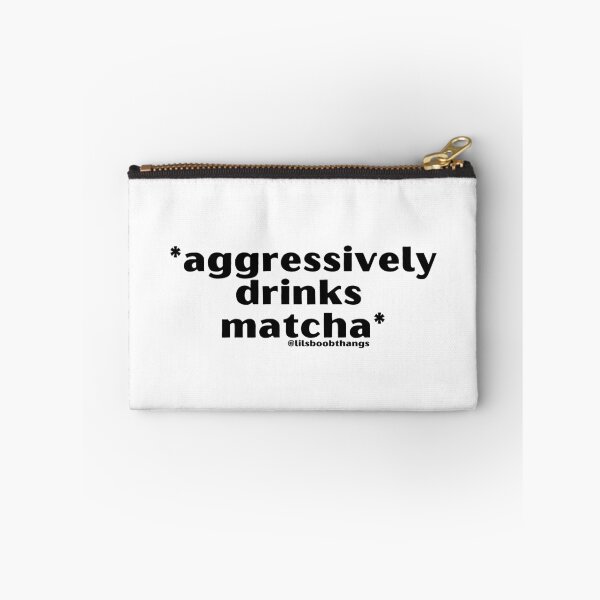 Item preview, *Aggressively drinks matcha*, v2b, black | by @lilsboobthangs designed and sold by lilsboobthangs.
