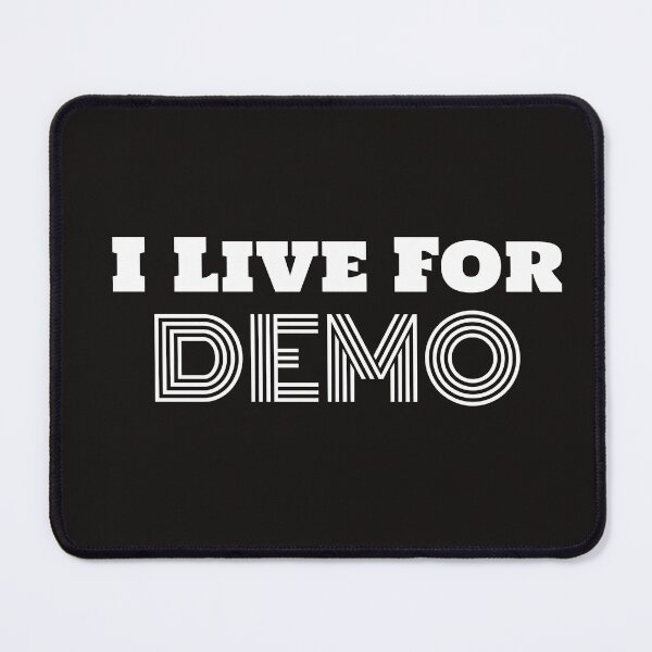Item preview, I Live For DEMO designed and sold by Beverly Kempf.