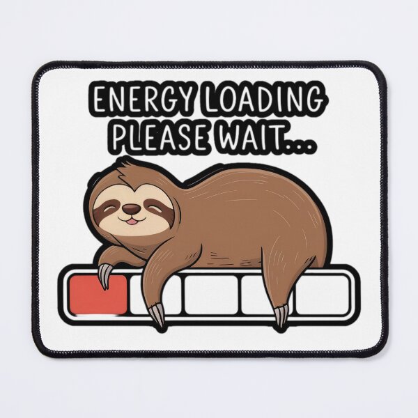 Item preview, Sloth Energy Loading designed and sold by ToporArt.