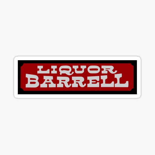 Liquor Barrell Sticker