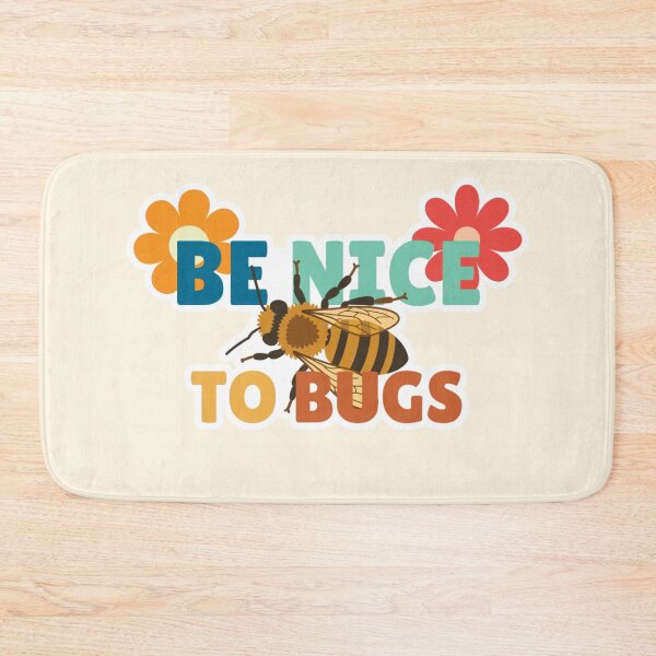 Item preview, Be Nice to Bugs: Bee Edition designed and sold by Bee-at-Home.