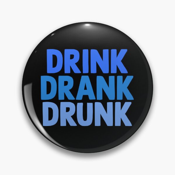 Item preview, Drink Drank Drunk designed and sold by designing01Ar3.