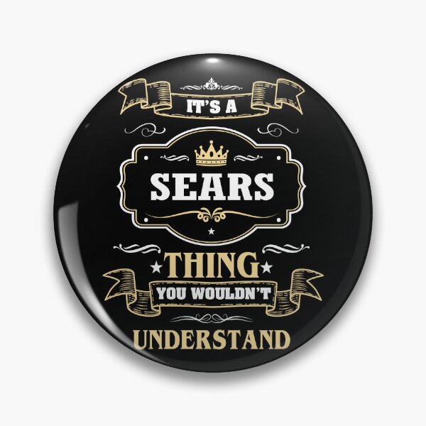 Artikelvorschau, Es ist eine Sears-Sache, die Sie nicht verstehen würden Sears Name Shirt entworfen und verkauft von Opera-Dan.