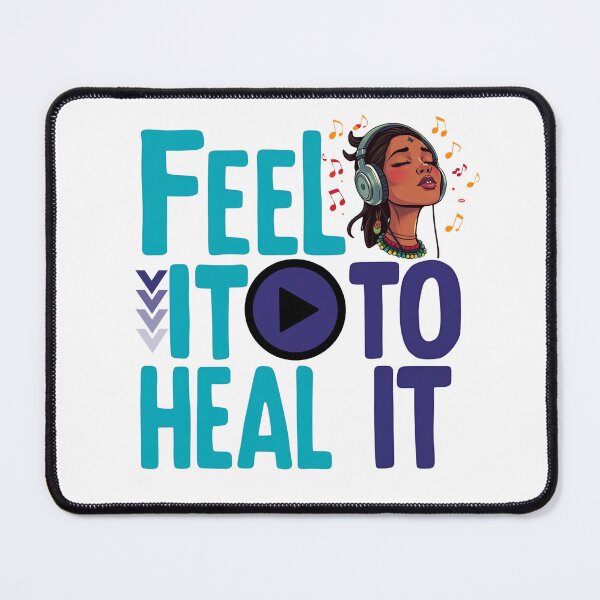 Item preview, You have to feel it, to heal it! designed and sold by TherapyVibes.