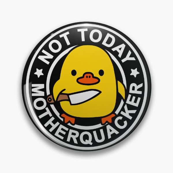 Item preview, Not Today Motherquacker - Funny Duck - Sarcastic Animal Pun designed and sold by RLYGR8.