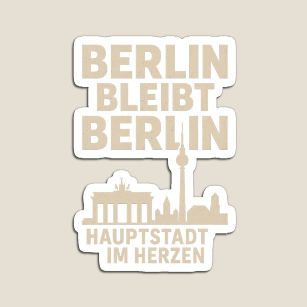 Item preview, Berlin bleibt Berlin – Hauptstadt im Herzen designed and sold by Design-Fabrik.