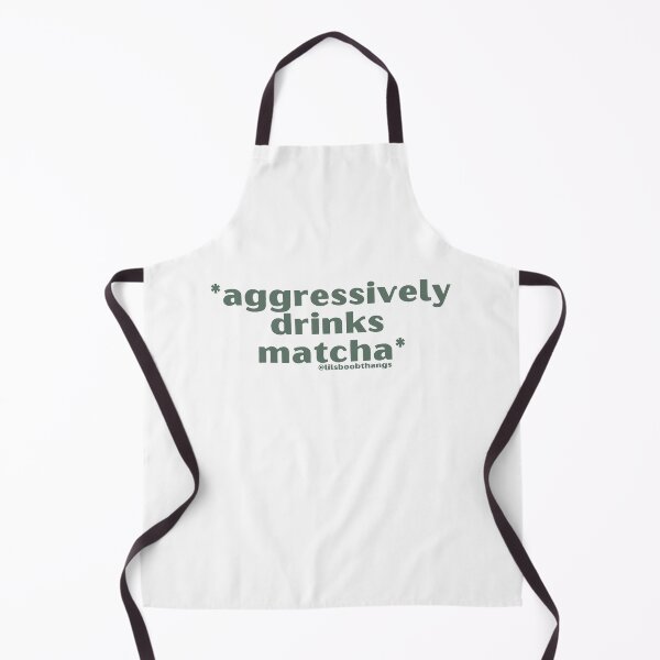 Item preview, *Aggressively drinks matcha*, v4b, sage\olive green | by @lilsboobthangs designed and sold by lilsboobthangs.