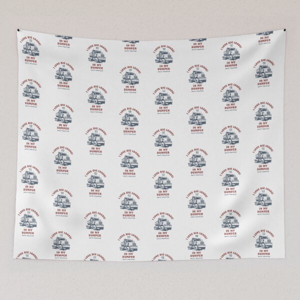 Item preview, I love big loads in my dumper.  designed and sold by NicMacTees.