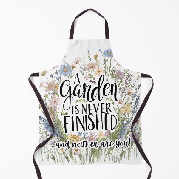 Item preview, A garden is never finished... and neither are you! designed and sold by TherapyVibes.