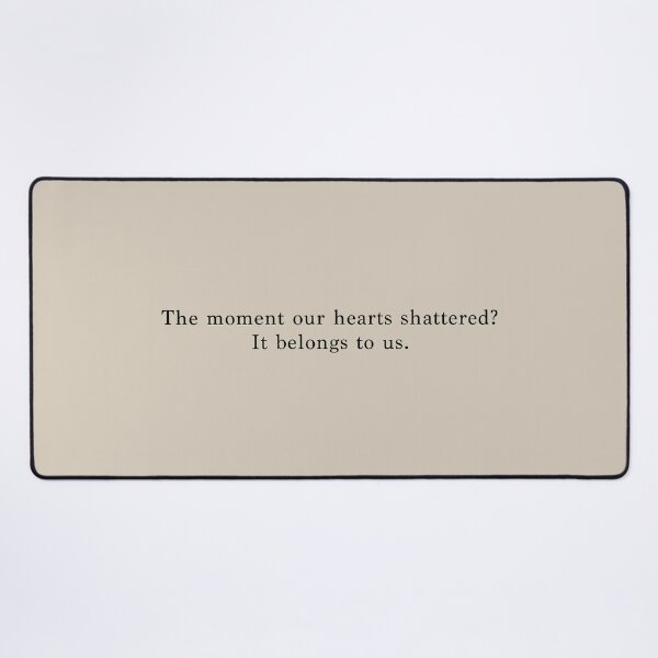 Item preview, the moment our hearts shattered? designed and sold by myloveatfirstframe.