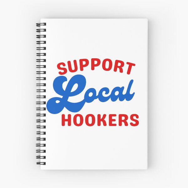 Item preview, Support local hookers designed and sold by NicMacTees.