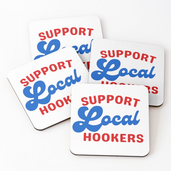 Item preview, Support local hookers designed and sold by NicMacTees.